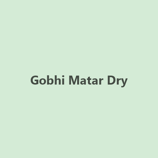 Gobhi Matar Dry
