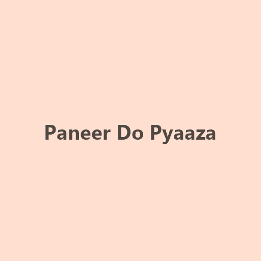 Paneer Do Pyaaza
