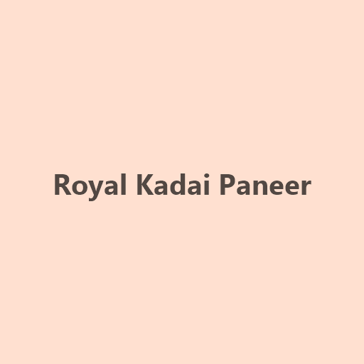 Royal Kadai Paneer