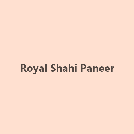 Royal Shahi Paneer
