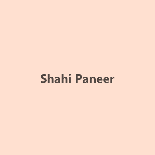 Shahi Paneer